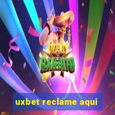 uxbet reclame aqui